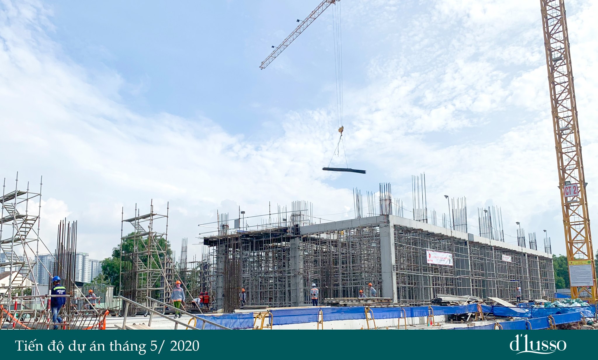 TIẾN ĐỘ THI CÔNG DỰ ÁN D'LUSSO - THÁNG 5/2020 Trong bối cảnh thị trường hiện nay 2 TIEN DO THI CONG DU AN DLUSSO THANG